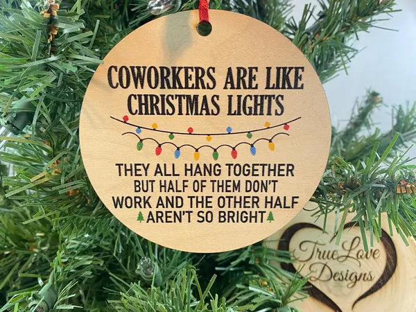 Co-Workers Are Like Christmas Light Christmas Ornament